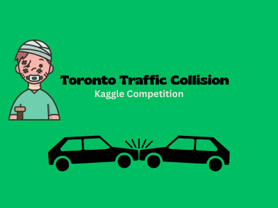 Toronto Traffic Collision – Kaggle